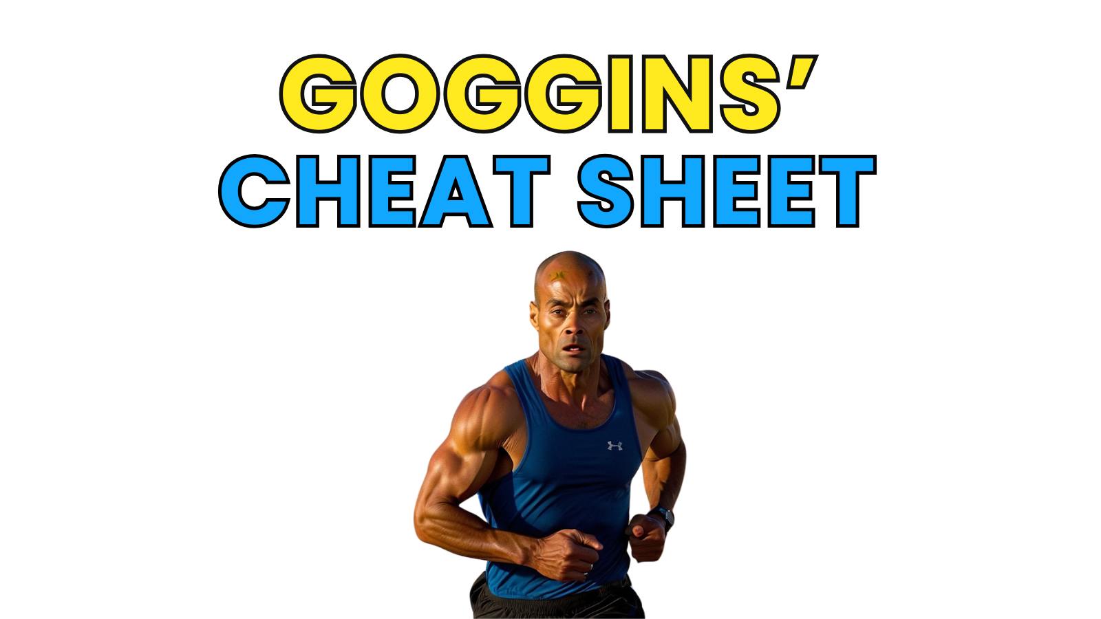 Goggins Cheat Sheet Cover Locked